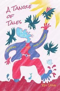 Reg Down - A Tangle of Tales: short stories for children, Häftad