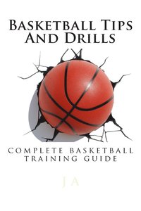 bokomslag Basketball Tips And Drills