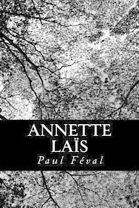 Paul Feval - Annette Laïs, Häftad
