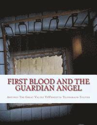 First Blood and The Guardian Angel 1