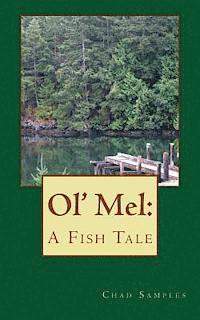 bokomslag Ol' Mel: A Fish Tale