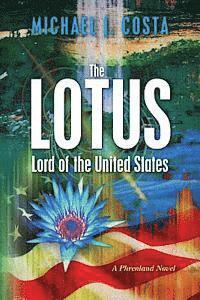 bokomslag The LOTUS: Lord of the United States: A Phrenland Novel