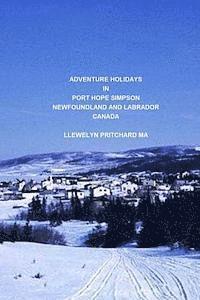 Adventure Holidays in Port Hope Simpson, Newfoundland and Labrador, Canada 1