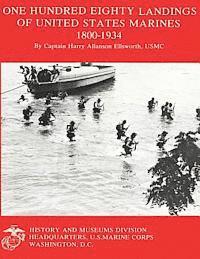 One Hundred Eighty Landings of United States Marines 1800-1934 1