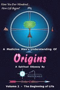 Origins - 2: The Beginning of Life