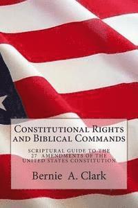 Constitutional Rights and Biblical Commands 1