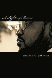 Jonathan C. Johnson - A Fighting Chance, Häftad