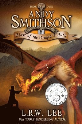 L. R. W. Lee - Andy Smithson: Blast of the Dragon's Fury (Book One), Häftad