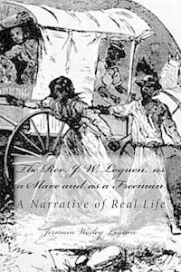 bokomslag The Rev. J. W. Loguen, as a Slave and as a Freeman: A Narrative of Real Life