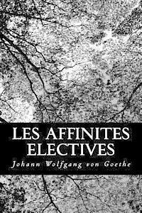 bokomslag Les affinites electives