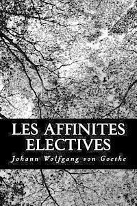 bokomslag Les affinites electives