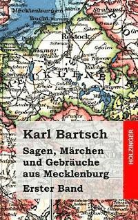 Sagen, Märchen und Gebräuche aus Mecklenburg Band 1 1