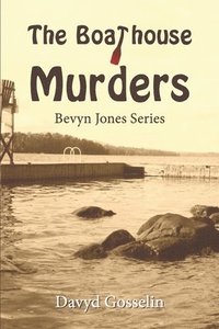 bokomslag The Boathouse Murders