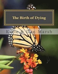 bokomslag The Birth of Dying