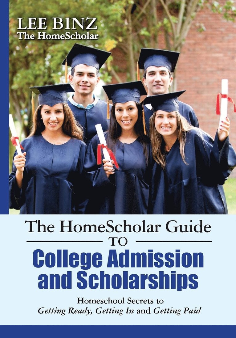 HomeScholar Guide to College Admission and Scholarships