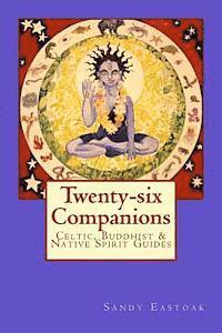 bokomslag Twenty-six Companions: Twenty-six Native American, Buddhist & Celtic Guides