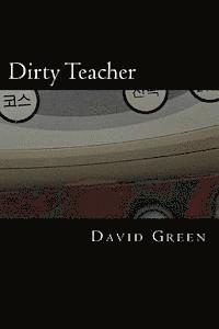 bokomslag Dirty Teacher
