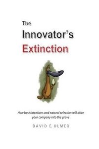 bokomslag The Innovator's Extinction