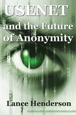 bokomslag Usenet & the Future of Anonymity