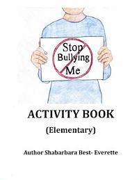 Stop Bullying Me Activity Book Elementary 1