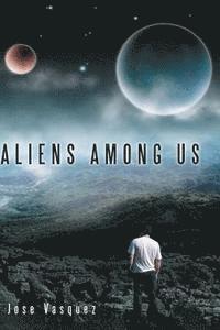 bokomslag Aliens Among Us