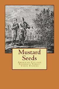 bokomslag Mustard Seeds: Their Stories: American College Students Today