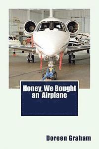 bokomslag Honey, We Bought an Airplane