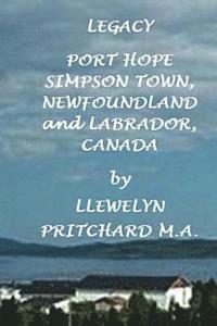 bokomslag Legacy Port Hope Simpson Town, Newfoundland and Labrador, Canada