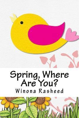 Spring, Where Are You?: Gracie's Mystery 1