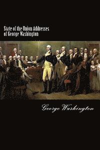 bokomslag State of the Union Addresses of George Washington: 1790-1796
