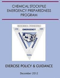 Exercise Policy and Guidance for the Chemical Stockpile Emergency Preparedness Program (December 2012) 1