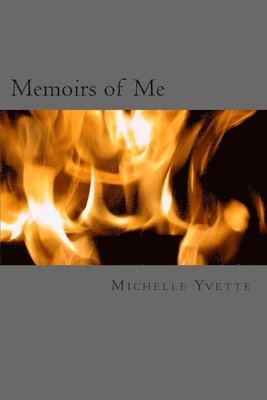 Michelle Yvette - Memoir's of Me: My Journey to Re-Discovery, Häftad