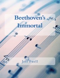 bokomslag Beethoven's Immortal