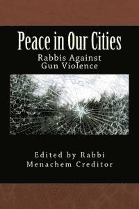 Peace in Our Cities: Rabbis Against Gun Violence 1