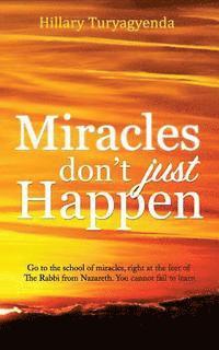 Miracles Don't Just Happen 1