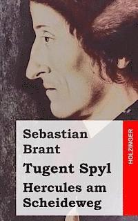 Sebastian Brant - Tugent Spyl: Hercules am Scheideweg, Häftad