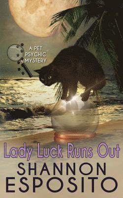 bokomslag LADY LUCK RUNS OUT (A Pet Psychic Mystery No. 2)