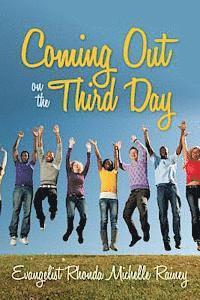 Evangelist Rhonda Michelle Rainey - Coming Out on the Third Day, Häftad