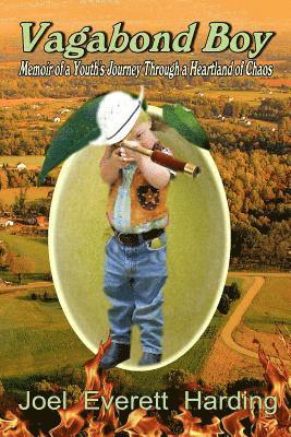 Vagabond Boy: Memoir of a Youth's Journey Through a Heartland of Chaos 1