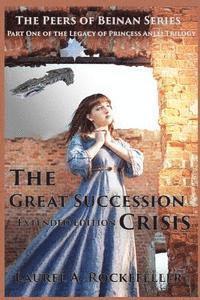 bokomslag The Great Succession Crisis Extended Edition