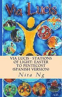 Via Lucis - Stations of Light - Estaciones de la Luz 1