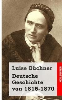 Deutsche Geschichte von 1815-1870