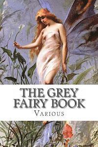bokomslag The Grey Fairy Book