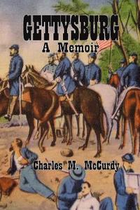 bokomslag Gettysburg a Memoir