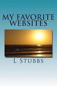 My Favorite Websites: And other important info 1