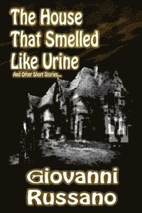bokomslag The House That Smelled Like Urine: and Other Short Stories
