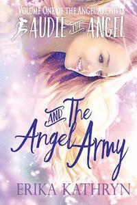 bokomslag Audie the Angel: And the Angel Army