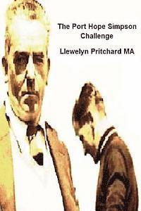 Llewelyn Pritchard - The Port Hope Simpson Challenge: The plot thickens!!!, Häftad