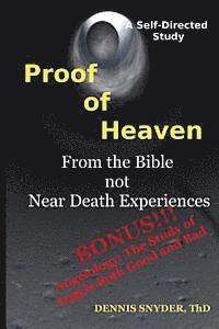 bokomslag Proof of Heaven: From the Bible not Near Death Experiences: Self-directed Bible Study