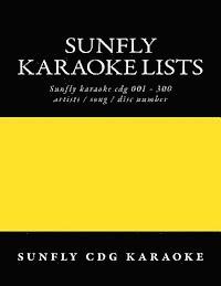 bokomslag Sunfly Karaoke lists: reference numbers song/artist titles for Karaoke